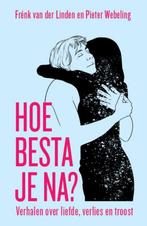 9789021045320 Hoe besta je na? | Tweedehands, Verzenden, Zo goed als nieuw, Frenk van der Linden