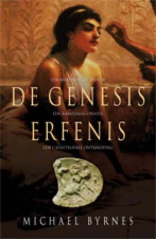 De Genesis erfenis 9789024532964 Michael Byrnes, Boeken, Thrillers, Gelezen, Verzenden
