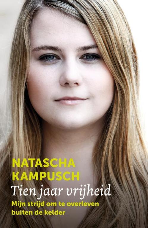 Tien jaar vrijheid 9789022577639 Natascha Kampusch, Boeken, Hobby en Vrije tijd, Gelezen, Verzenden