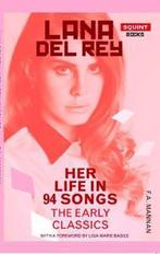 9781913606190 Lana Del Rey: Her Life In 94 Songs, Verzenden, Nieuw, F.A. Mannan