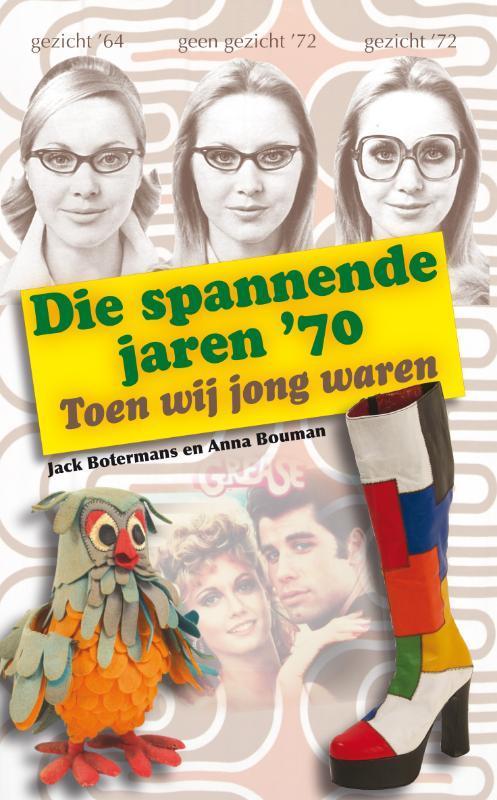 Die spannende jaren 70 9789058979087 Anna Bouman, Boeken, Hobby en Vrije tijd, Zo goed als nieuw, Verzenden