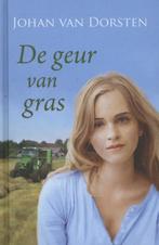De geur van gras 9789020519396 Johan van Dorsten, Verzenden, Gelezen, Johan van Dorsten