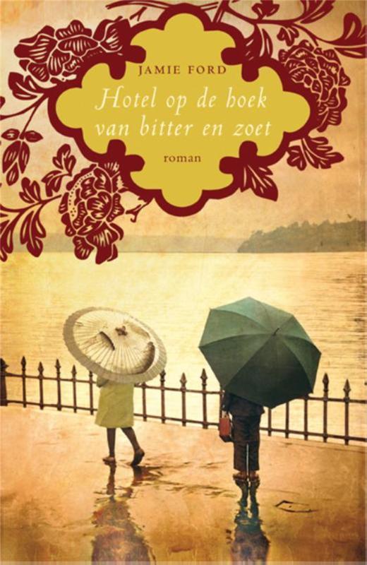 Hotel op de hoek van bitter en zoet 9789049951122 Jamie Ford, Boeken, Romans, Gelezen, Verzenden