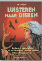 Luisteren naar dieren 9789023009290 Ted Andrews, Verzenden, Gelezen, Ted Andrews