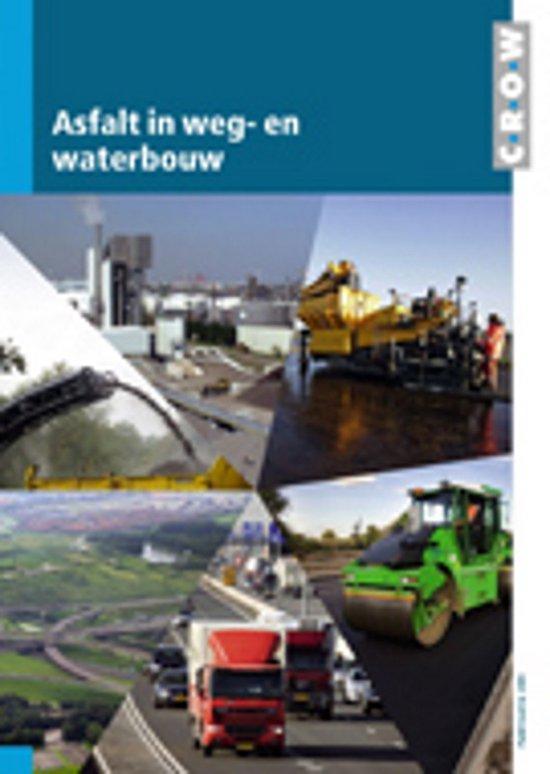 Asfalt in weg  en waterbouw 9789066285644, Boeken, Techniek, Zo goed als nieuw, Verzenden