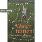 Watertuinen 9789021800967 A. Drew, Boeken, Verzenden, Gelezen, A. Drew