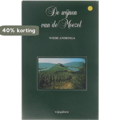 De wijnen van de Moezel 9789062482696 Wiebe Andringa, Boeken, Overige Boeken, Zo goed als nieuw, Verzenden