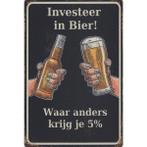 Wandbord - Investeer In Bier Waar Anders Krijg je 5 Procent