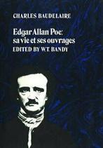 Edgar Allan Poe: sa vie et ses ouvrages. Baudelaire, Charles, Boeken, Baudelaire, Charles, Zo goed als nieuw, Verzenden