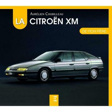 La Citroën XM de mon père beschikbaar voor biedingen