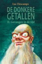De Donkere Getallen 2. Gevangenen In De Tijd 9789059324909, Boeken, Kinderboeken | Jeugd | 10 tot 12 jaar, Verzenden, Gelezen