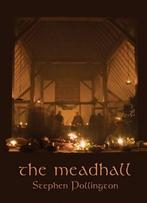 The Mead Hall: Feasting in Anglo-Saxon England, Boeken, Verzenden, Nieuw