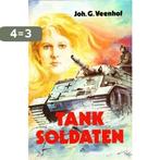 Tanksoldaten 9789071272073 J.G. Veenhof, Verzenden, Zo goed als nieuw, J.G. Veenhof