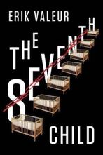 The Seventh Child | 9781477849804 | Erik Valeur ; K. E., Zo goed als nieuw, Erik Valeur ; K. E. Semmel