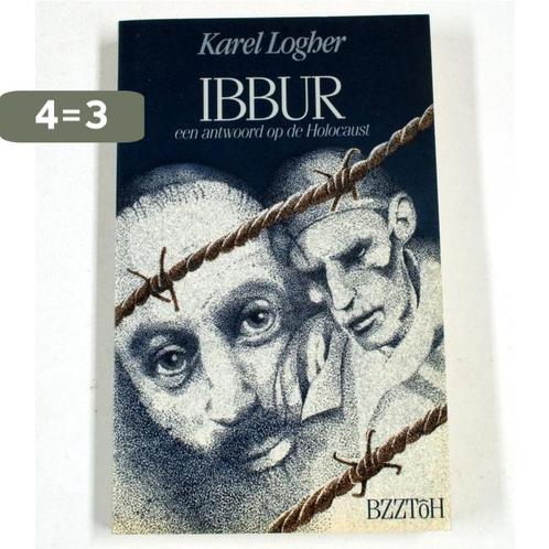 Ibbur - Een antwoord op de Holocaust 9789062915477 Logher, Boeken, Godsdienst en Theologie, Gelezen, Verzenden