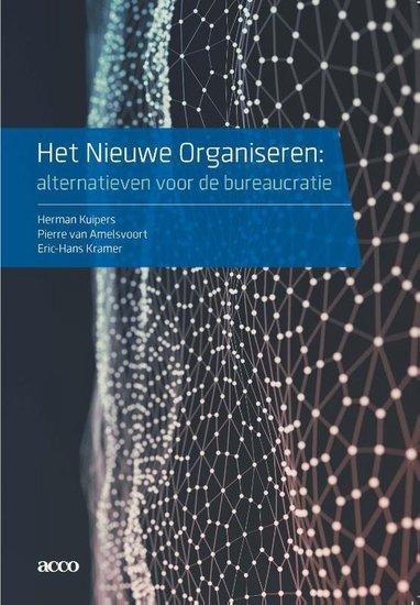 Het nieuwe organiseren | 9789492398109, Boeken, Studieboeken en Cursussen, Verzenden