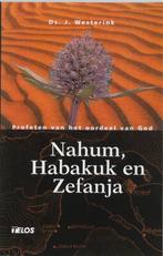 Nahum, Habakuk en Zefanja / De Bijbel open 9789058810311, Verzenden, Gelezen, J. Westerink