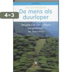 De Mens Als Duurloper 9789044611571 J. Knippenberg, Boeken, Verzenden, Gelezen, J. Knippenberg