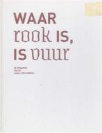 Waar rook is, is vuur 9789090243702 J. Huisman, Boeken, Verzenden, Gelezen, J. Huisman