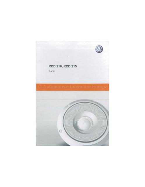 2014 VOLKSWAGEN RCD 210 RCD 215 RADIO INSTRUCTIEBOEKJE, Auto diversen, Handleidingen en Instructieboekjes