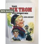 Toen Dik Trom een jongen was 9789020620184 C.Joh. Kieviet, Verzenden, Gelezen, C.Joh. Kieviet