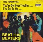 vinyl single 7 inch - The Fortunes - Youve Got Your Trou..., Cd's en Dvd's, Vinyl Singles, Zo goed als nieuw, Verzenden