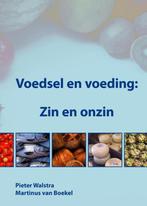 Voedsel en voeding: Zin en onzin 9789086860098, Boeken, Gelezen, Pieter Walstra, Martinus Van Boekel, Verzenden