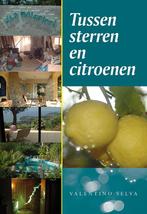 Tussen sterren en citroenen 9789089545909 Valentino Selva, Boeken, Verzenden, Gelezen, Valentino Selva