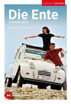Citroën 2CV – Die Ente Bewegte Zeiten, Boeken, Verzenden, Peter Kurze, Nieuw, Citroën