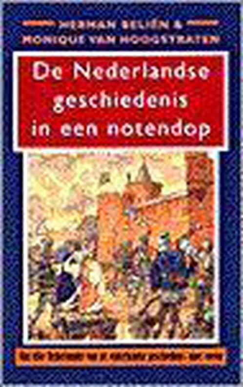 Nederlandse Geschiedenis In Een Notendop 9789053336144, Boeken, Overige Boeken, Gelezen, Verzenden