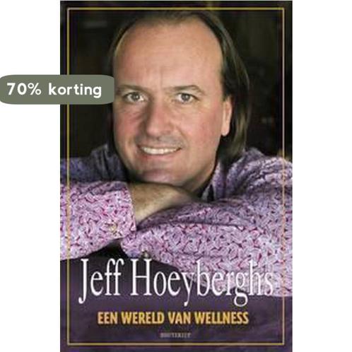 Een wereld van wellness 9789052408798 J. Hoeyberghs, Boeken, Schoolboeken, Zo goed als nieuw, Verzenden