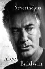 Nevertheless 9780062409706 Alec Baldwin, Verzenden, Zo goed als nieuw, Alec Baldwin