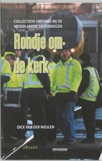 Rondje om de kerk 9789052602516 Dik van der Meulen, Verzenden, Gelezen, Dik van der Meulen
