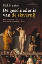 De geschiedenis van de slavernij 9789401916233 Dick Harrison, Dick Harrison, Gelezen, Verzenden
