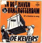 Single vinyl / 7 inch - De Kevers - In De Haven Van Rotte..., Verzenden, Zo goed als nieuw, 7 inch, Nederlandstalig