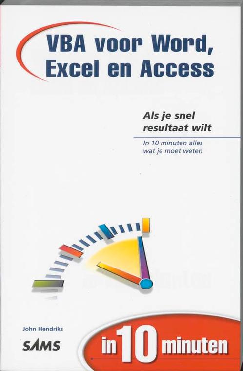 VBA voor Word, Excel en Access in 10 minuten / In 10 minuten, Boeken, Informatica en Computer, Zo goed als nieuw, Verzenden