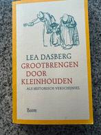 Grootbrengen door kleinhouden als historisch verschijnsel, Boeken, Gelezen, Verzenden, Persoonlijkheidsleer, Lea Dasberg