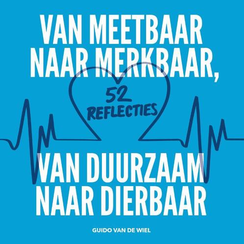 Van meetbaar naar merkbaar, van duurzaam naar dierbaar, Boeken, Economie, Management en Marketing, Zo goed als nieuw, Verzenden