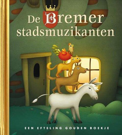 De Bremer stadsmuzikanten - Een Efteling gouden boekje 10, Boeken, Kinderboeken | Kleuters, Gelezen, Verzenden