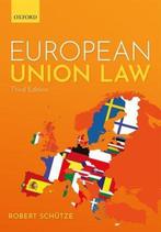 9780198864660 European Union Law | Tweedehands, Verzenden, Zo goed als nieuw, Robert Schutze