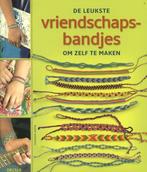 De leukste vriendschapsbandjes om zelf te maken, Verzenden, Gelezen, Francoise Hamon