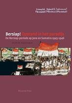 Bersiap! 9789057309014 Herman Bussemaker, Verzenden, Zo goed als nieuw, Herman Bussemaker