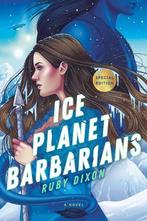 Ice Planet Barbarians | Ruby Dixon, Ophalen of Verzenden, Nieuw, Ruby Dixon
