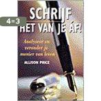 Schrijf Het Van Je Af 9789055016860 A. Price, Boeken, Verzenden, Zo goed als nieuw, A. Price