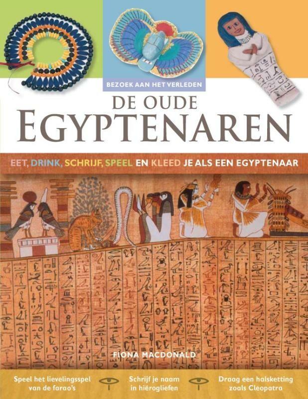 De oude Egyptenaren / Bezoek aan het verleden 9789055663026, Boeken, Kinderboeken | Jeugd | 10 tot 12 jaar, Zo goed als nieuw