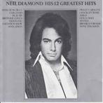 cd - Neil Diamond - His 12 Greatest Hits, Zo goed als nieuw, Verzenden
