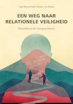 9789464927108 Een weg naar relationele veiligheid, Verzenden, Nieuw, Anne Pelzer Esther Winters-van Eekelen