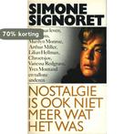 Nostalgie is ook niet meer wat het was 9789067660051, Boeken, Verzenden, Gelezen, Signoret
