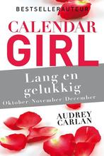 9789022578414 Calendar Girl 4 -   Lang en gelukkig - okto..., Boeken, Romans, Zo goed als nieuw, Audrey Carlan, Verzenden