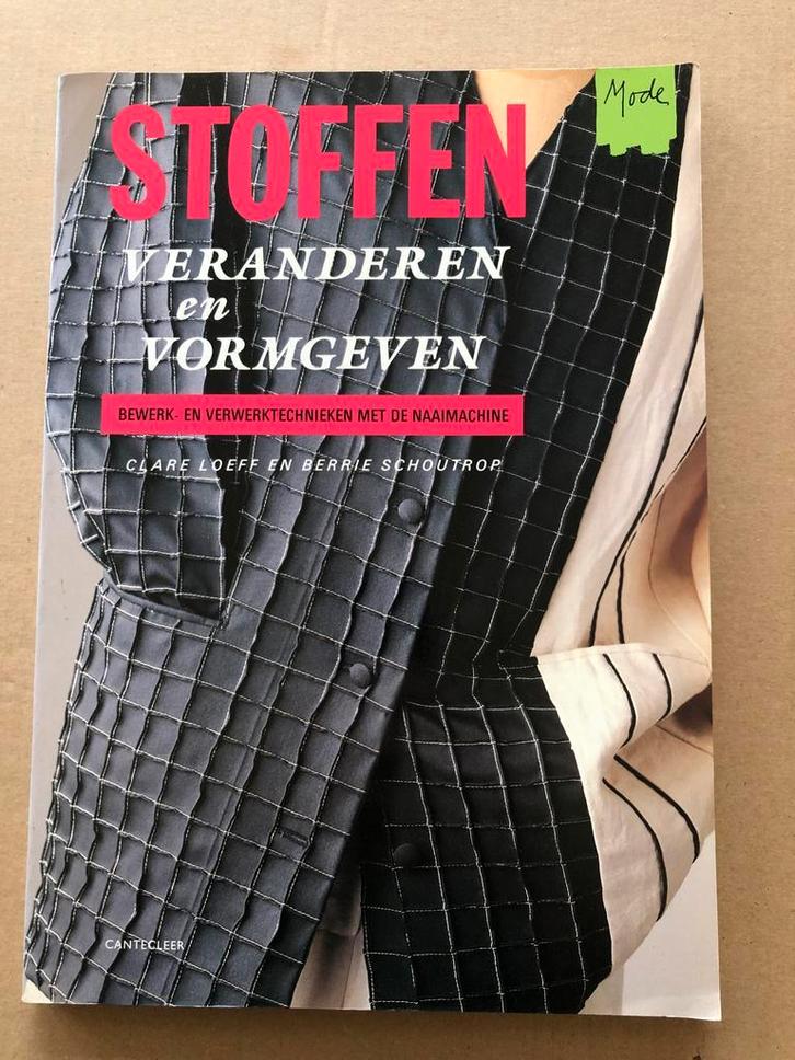 Mode - Stoffen Veranderen en Vormgeven - vrij zeldzaam, Boeken, Hobby en Vrije tijd, Zo goed als nieuw, Borduren en Naaien, Ophalen of Verzenden